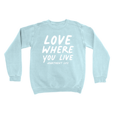 Load image into Gallery viewer, Love Where You Live Raglan Sweatshirt