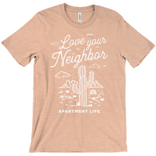 Load image into Gallery viewer, Love Your Neighbor Tee