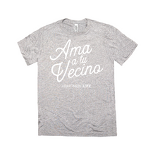 Load image into Gallery viewer, Ama a tu Vecino Shirt