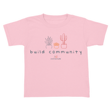 Load image into Gallery viewer, Build Community Succulents Toddler Tee (multiple colors)