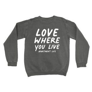 Love Where You Live Raglan Sweatshirt