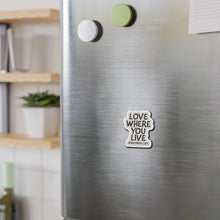 Load image into Gallery viewer, Love Where You Live Die-Cut Magnet — 'Apartment Life' Refrigerator Magnet