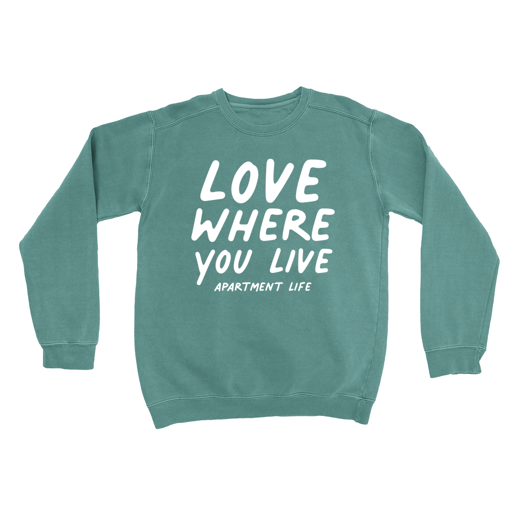 Love Where You Live Raglan Sweatshirt