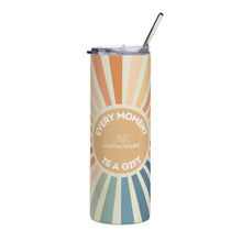 Load image into Gallery viewer, Every Moment is a Gift Stainless steel tumbler