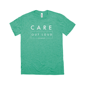 Care Out Loud Tee (multiple colors)
