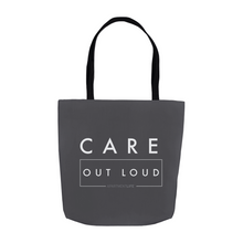 Load image into Gallery viewer, Care Out Loud Tote