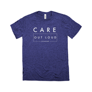 Care Out Loud Tee (multiple colors)